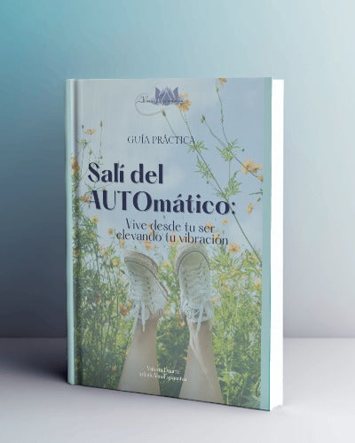 Salí del Automático - Vive desde tu ser
